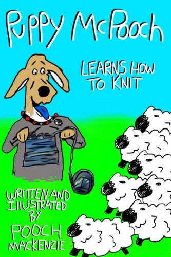 Puppy Mcpooch Learns How To Knit Pooch Parsons