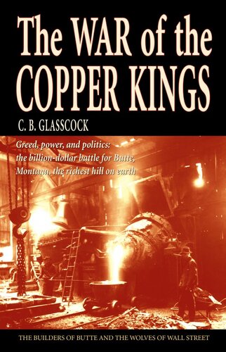 The War Of The Copper Kings Cb Glasscock