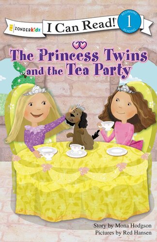 The Princess Twins And The Tea Party Mona Hodgson