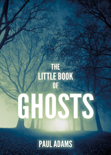 The Little Book Of Ghosts Paul Adams
