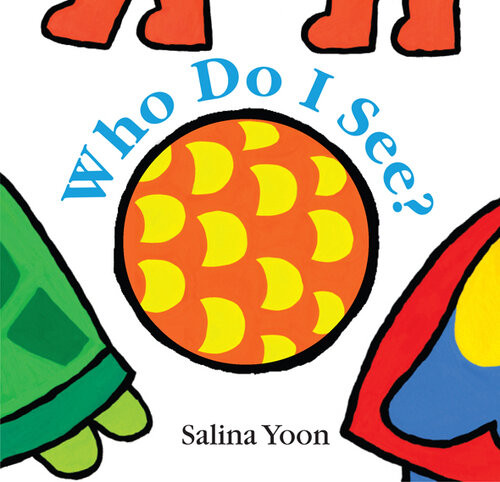 Who Do I See Salina Yoon