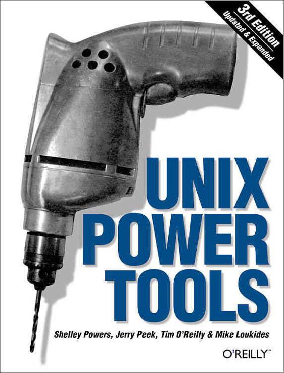 Unix Power Tools 3rd Edition 3rd Edition Jerry Peek Shelley Powers