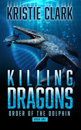 Killing Dragons A Scifi Thriller Sea Adventure Kristie Clark