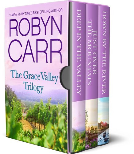 The Grace Valley Trilogy Deep In The Valley Just Over The Mountain Down By The River Robyn Carr