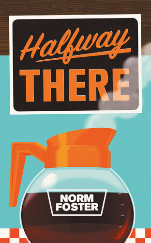 Halfway There Norm Foster