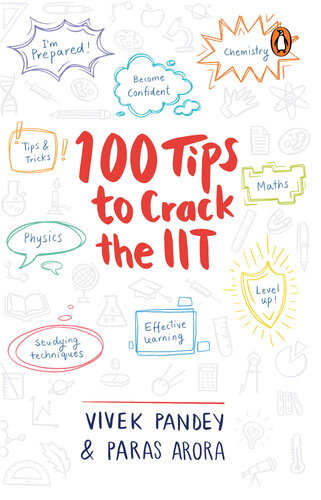 100 Tips To Crack The Iit Vivek Pandey Paras Arora