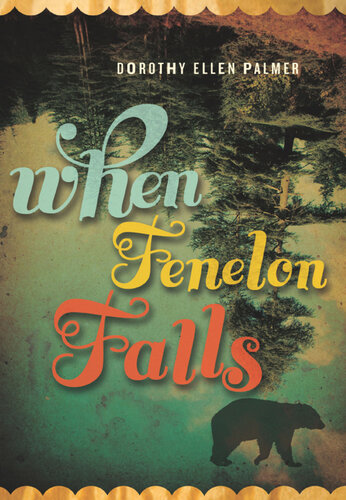 When Fenelon Falls Dorothy Ellen Palmer