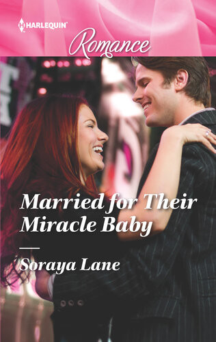 Married For Their Miracle Baby Soraya Lane