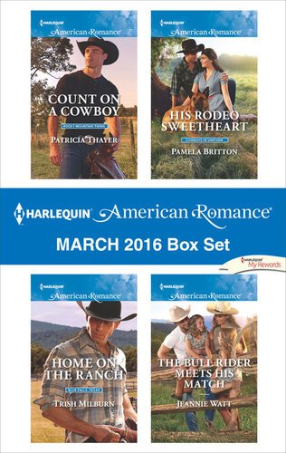 Harlequin American Romance March 2016 Box Set An Anthology Patricia Thayer