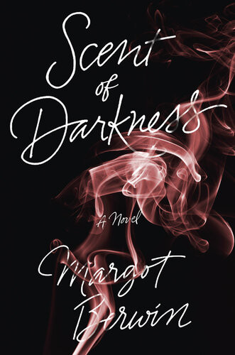 Scent Of Darkness Margot Berwin