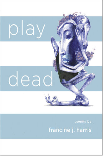 Play Dead Paperback Francine J Harris
