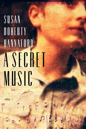 A Secret Music Susan Doherty Hannaford