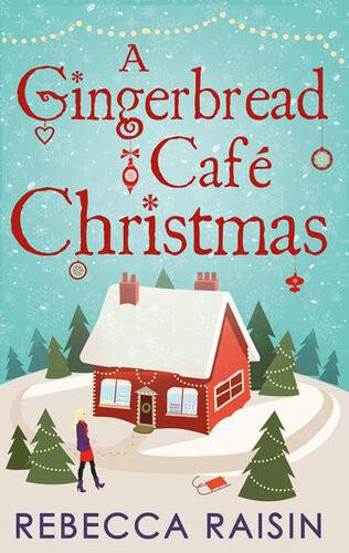 A Gingerbread Caf Christmas Christmas At The Gingerbread Caf Chocolate Dreams At The Gingerbread Cafe Christmas Wedding At The Gingerbread Caf Rebecca Raisin