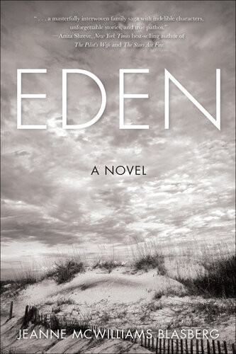 Eden A Novel Jeanne Mcwilliams Blasberg