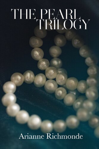 The Pearl Trilogy Arianne Richmonde