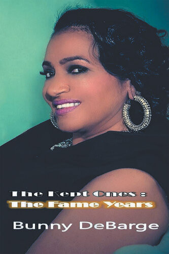 The Kept Ones The Fame Years Bunny Debarge