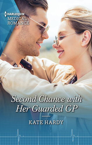Second Chance With Her Guarded Gp Kate Hardy