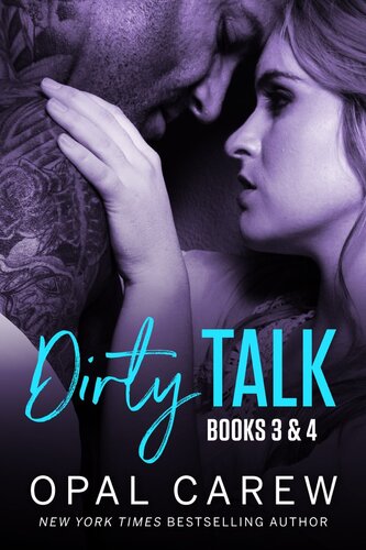 Dirty Talk Books 3 4 Opal Carew