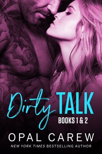 Dirty Talk Books 1 2 Opal Carew