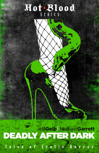 Deadly After Dark Tales Of Erotic Horror Jeff Gelb