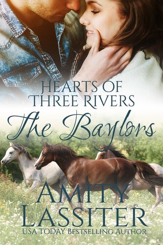 Hearts Of Three Rivers The Baylors Amity Lassiter