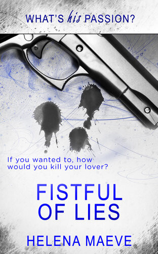Fistful Of Lies Helena Maeve