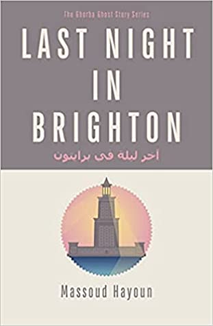 Last Night In Brighton Massoud Hayoun