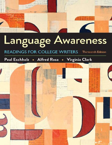 Language Awareness Readings For College Writers 13th Edition Paul Eschholz