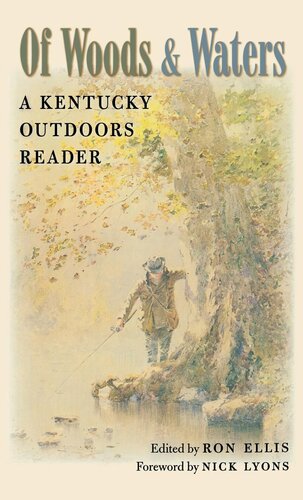 Of Woods And Waters A Kentucky Outdoors Reader Ron Ellis