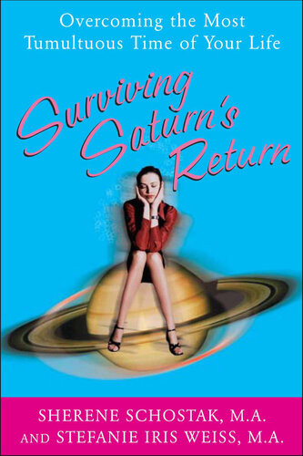 Surviving Saturns Return Sherene Schostak Weiss Iris Stefanie