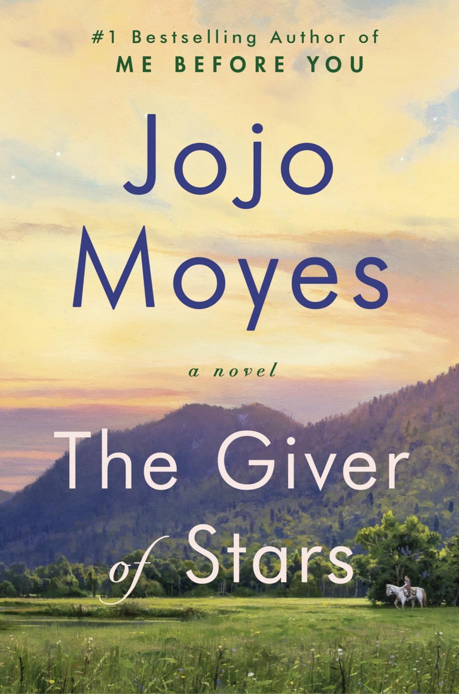 The Giver Of Stars Jojo Moyes