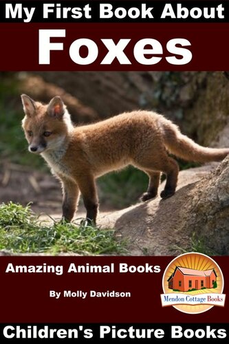 My First Book About Foxes Amazing Animal Bookschildrens Picture Books Molly Davidson