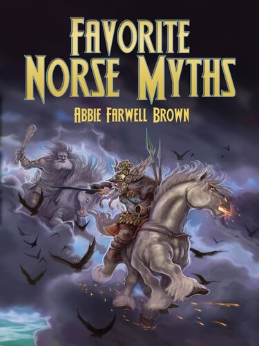 Favorite Norse Myths Abbie Farwell Brown E Boyd Smith