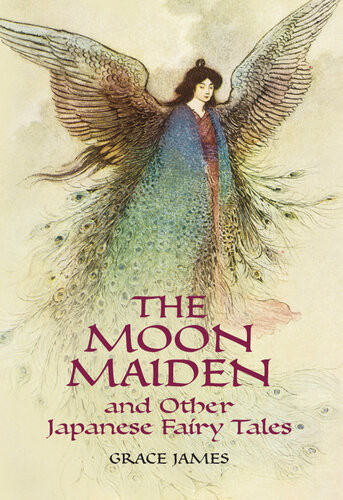 The Moon Maiden And Other Japanese Fairy Tales Grace James