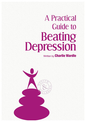 Practical Guide To Beating Depression Charlie Wardle