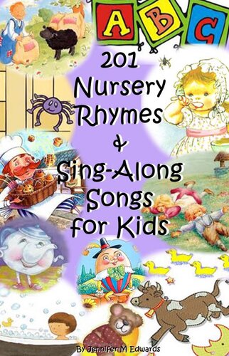201 Nursery Rhymes Singalong Songs For Kids 1st Jennifer M Edwards