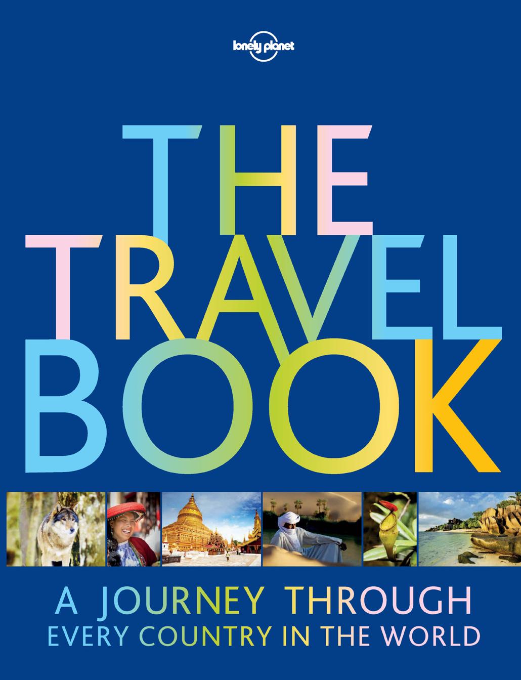 The Travel Book A Journey Through Every Country In The World Lonely Planet