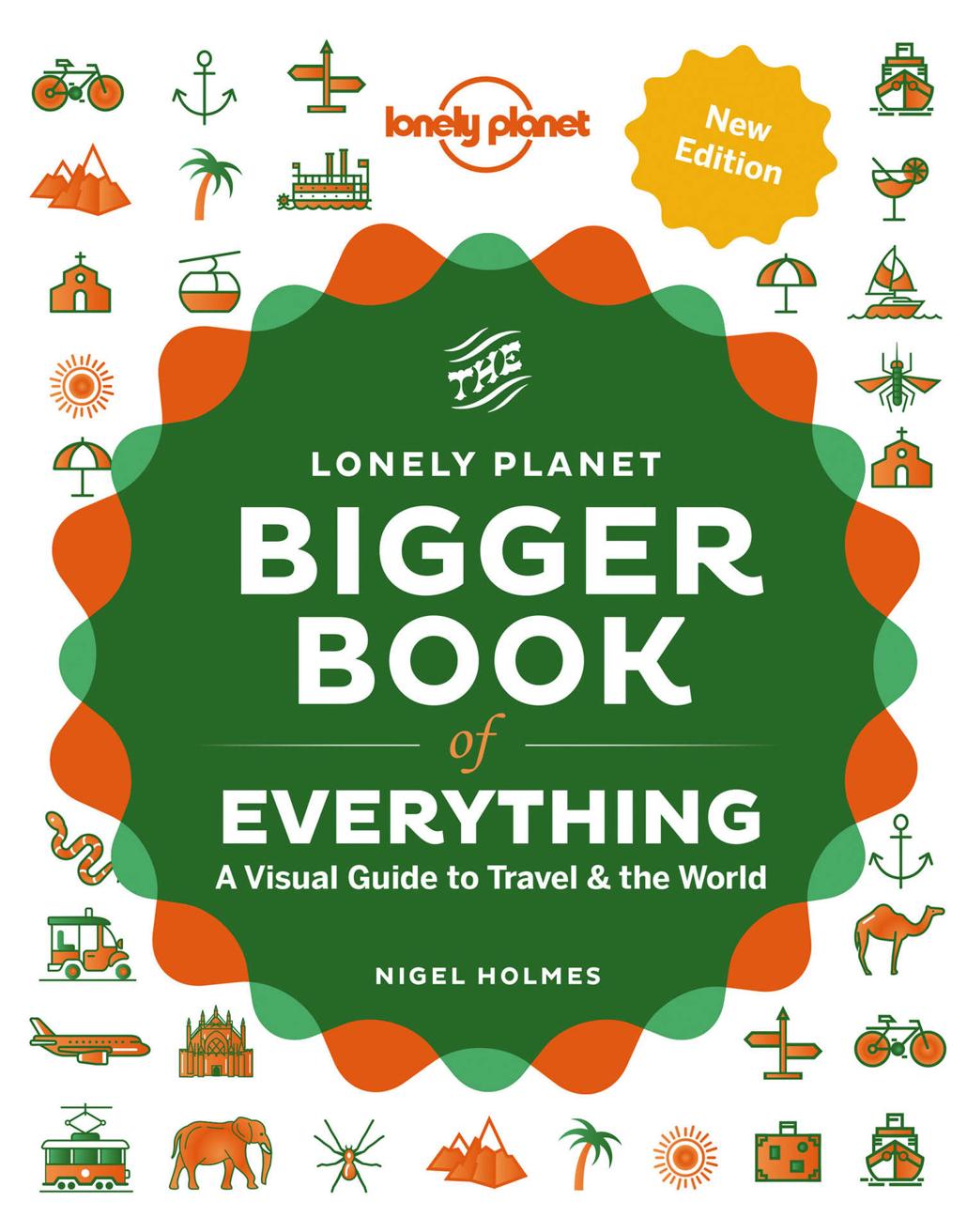 The Bigger Book Of Everything Lonely Planet Nigel Holmes