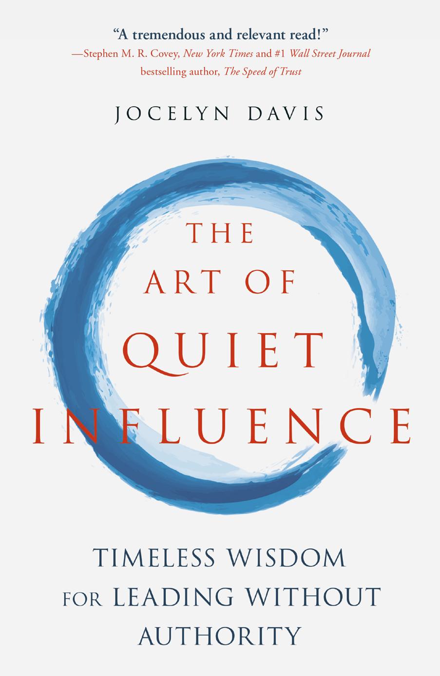 The Art Of Quiet Influence Jocelyn Davis