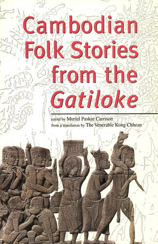 Cambodian Folk Stories From The Gatiloke Muriel Paskin Carrison