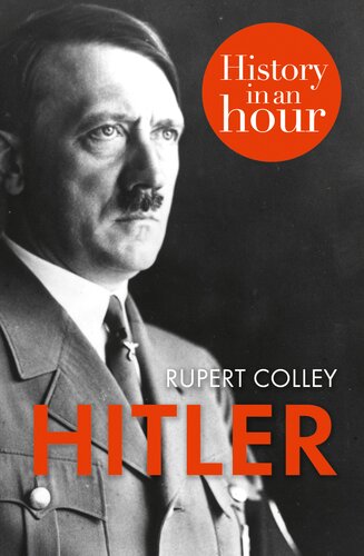 Hitler In An Hour Rupert Colley