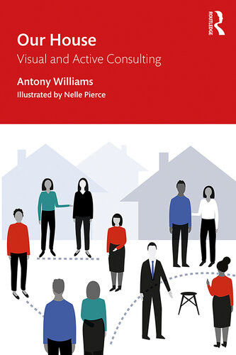 Our House Visual And Active Consulting Antony Williams