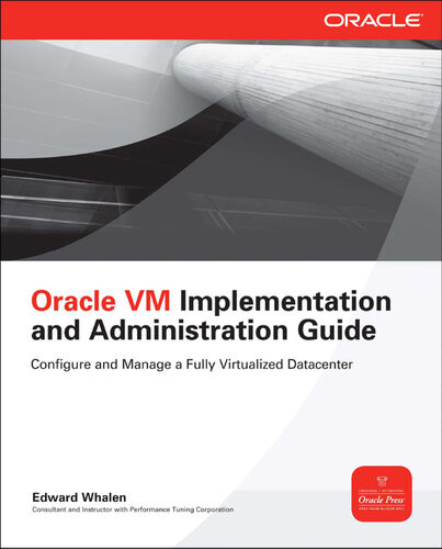 Oracle Vm Implementation And Administration Guide Edward Whalen