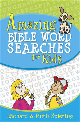 Amazing Bible Word Searches For Kids Richard Spiering Ruth Spiering