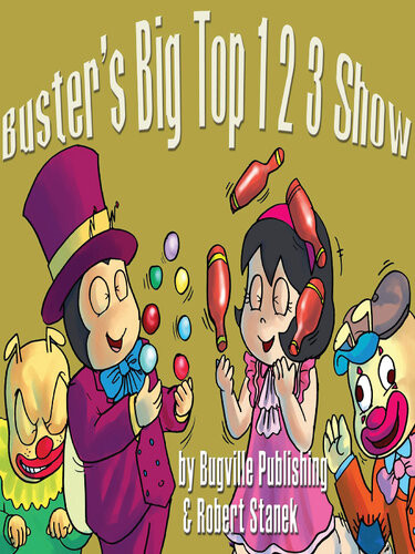Busters Big Top 1 2 3 Show Robert Stanek