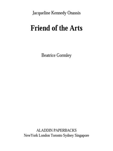 Jacqueline Kennedy Onassis Friend Of The Arts Beatrice Gormley