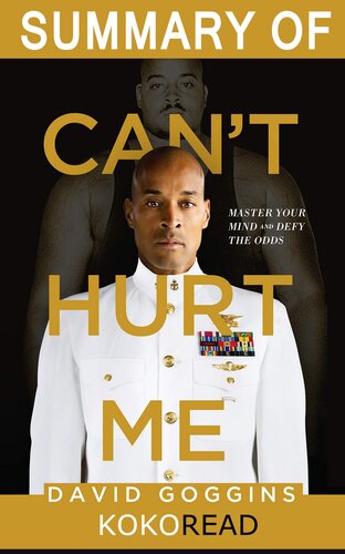 Summary Of Cant Hurt Me By David Goggins Kokoread