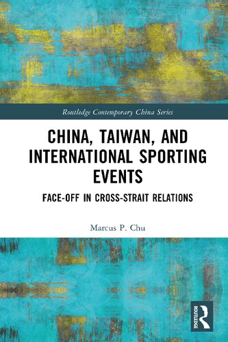 China Taiwan And International Sporting Events Faceoff In Crossstrait Relations Marcus P Chu