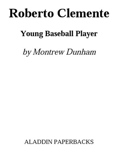 Roberto Clemente Young Ball Player Montrew Dunham