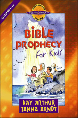 Bible Prophecy For Kids Revelation 17 Kay Arthur Janna Arndt